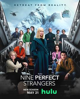 色花堂《九个完美陌生人 第二季 Nine Perfect Strangers Season 2》免费在线观看
