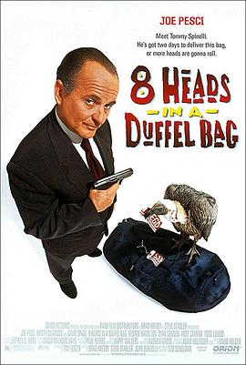色鸡导航《一个布袋八个头 8 Heads in a Duffel Bag》免费在线观看